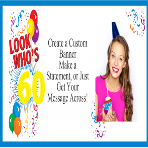 Look Who's 60 Custom Photo Banner - 12 x 24