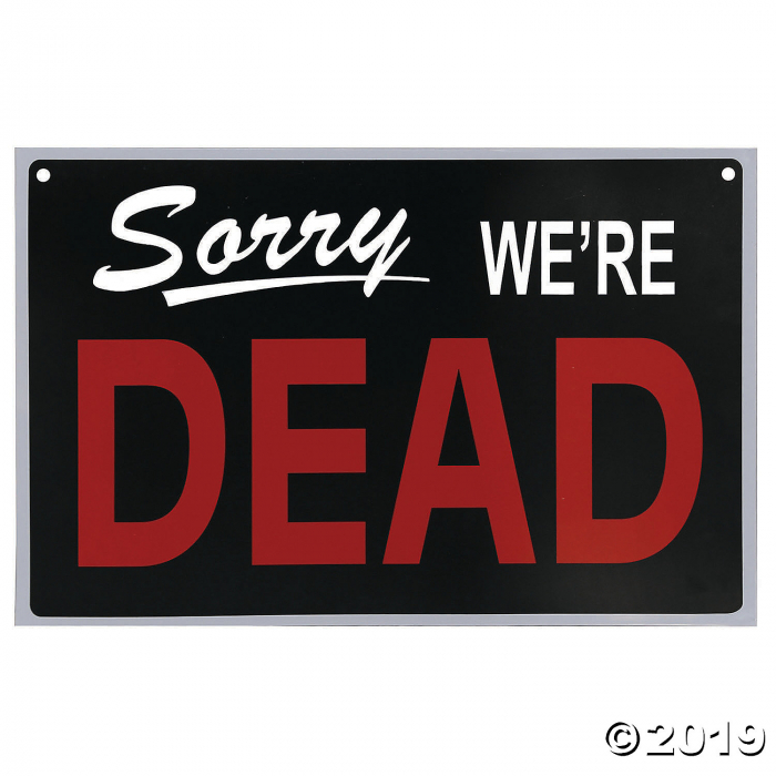 We're Dead Sign (1 Piece(s))